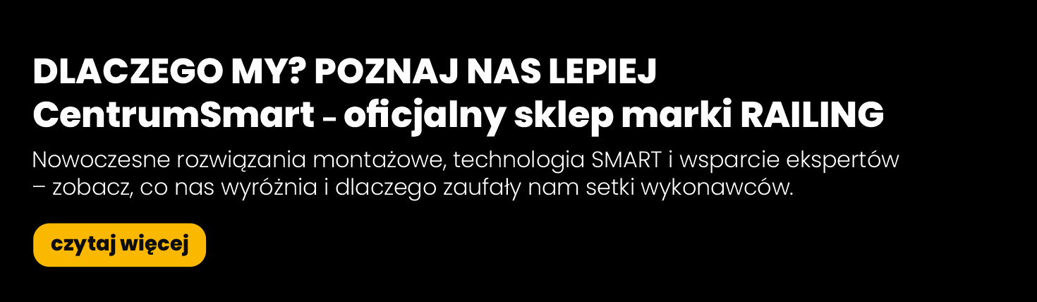 CentrumSmart – oficjalny sklep marki RAILING, nowoczesne rozwiązania montażowe i technologia SMART