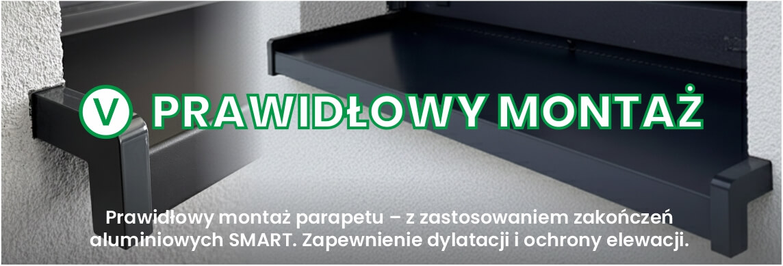 Prawidłowy montaż parapetu zewnętrznego z zastosowaniem zakończeń aluminiowych SMART – zachowana dylatacja i ochrona elewacji